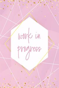 Work in Progress Notebook