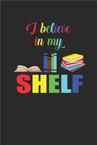 I Believe In My Shelf