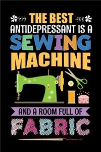 The Best Antidepressant Is A Sewing Machine And A Room Full Of Fabric