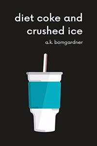 diet coke and crushed ice