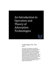 An Introduction to Operation and Theory of Adsorption Technologies