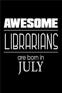 Awesome Librarians Are Born in July