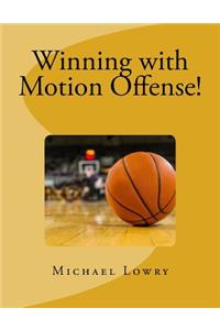 Winning with Motion Offense!