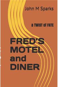 Fred's Motel and Diner: A Twist of Fate