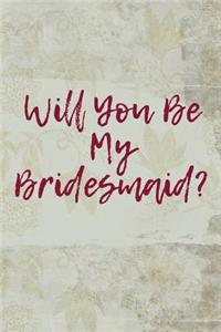 Will You Be My Bridesmaid