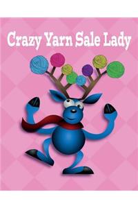 Crazy Yarn Sale Lady