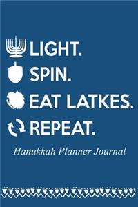 Light, Spin, Eat Latkes, Repeat