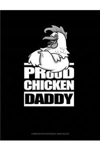 Proud Chicken Daddy