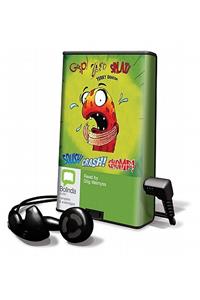Gasp! Zapt! Splat! & Squish! Crash! Chomp!