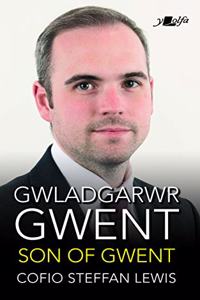 Gwladgarwr Gwent / Son of Gwent - Cofio Steffan Lewis