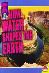 How Water Shapes the Earth
