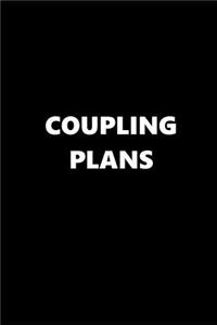 2019 Weekly Planner Funny Theme Coupling Plans 134 Pages