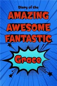 Diary of the Amazing Awesome Fantastic Grace