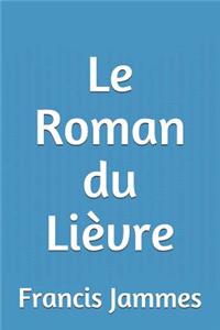 Le Roman Du LiÃ¨vre