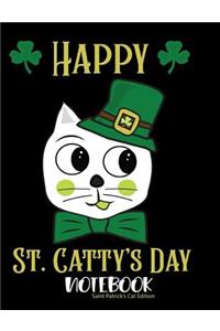 Happy St Catty's Day Notebook Saint Patrick's Cat Edition