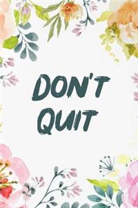 Don't Quit