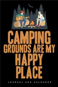 Camping Grounds Are My Happy Place