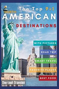 The Top 9+1 North America Destinations for family and Co.