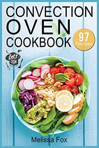 Convection Oven Cookbook