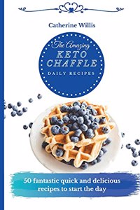 Amazing Keto Chaffle Daily Recipes