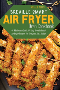 Breville Smart Air Fryer Oven Cookbook