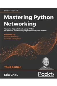 Mastering Python Networking - Third Edition