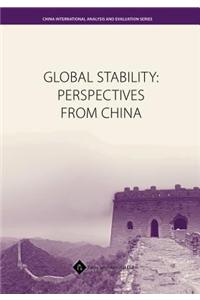 Global Stability: Perspectives from China