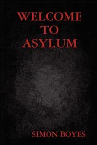 Welcome to Asylum