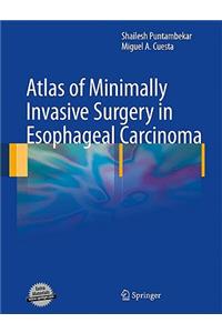 Atlas of Minimally Invasive Surgery in Esophageal Carcinoma