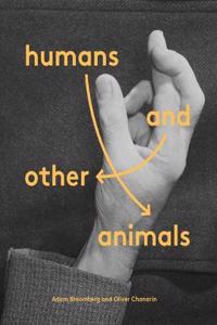 Humans and Other Animals