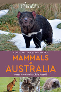 A Naturalist's Guide to the Mammals of Australia