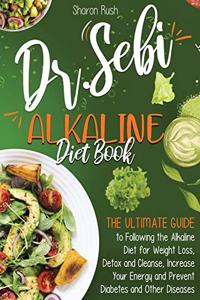 The Dr. Sebi Alkaline Diet Book