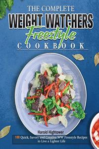 The Complete Weight Watchers Freestyle Cookbook