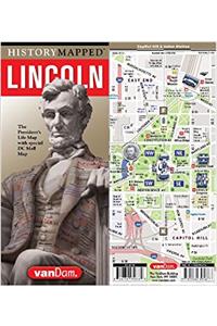 History Mapped Lincoln Map by Vandam: Capital Edition