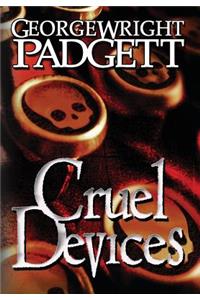 Cruel Devices