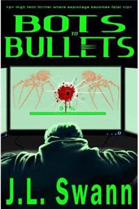 Bots to Bullets