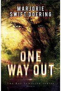One Way Out