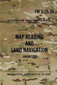 FM 3-25.26 Map Reading and Land Navigation