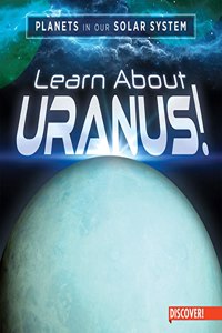 Learn about Uranus!