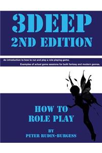 3Deep 2nd Edition How To Role Play