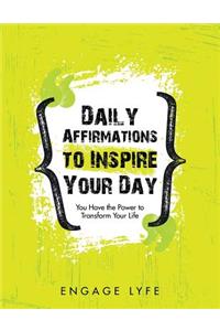 Daily Affirmations to Inspire Your Day