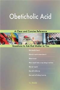 Obeticholic Acid; A Clear and Concise Reference