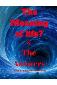 The Meaning of life and the Answers