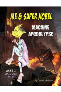 Me and Super Nobel - Volume 3 - B/W Version