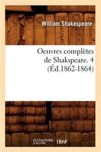 Oeuvres Complètes de Shakspeare. 4 (Éd.1862-1864)