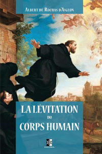 La Lévitation du Corps Humain
