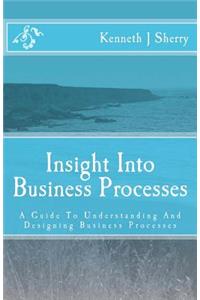 Insight Into Business Processes