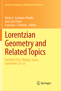 Lorentzian Geometry and Related Topics