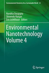 Environmental Nanotechnology Volume 4