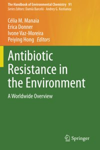 Antibiotic Resistance in the Environment